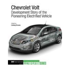 Chevrolet Volt - Development Story of the Pioneering Electrified Vehicle